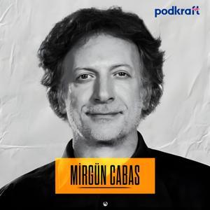 Mirgün Cabas by Podkraft Media Network