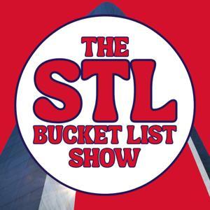 The STL Bucket List Show by Lucas & Marissa Farrell
