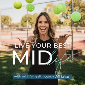 Live Your Best Midlife by Jill Lewis