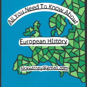 All You Need to Know about European History by NICK WITNEY