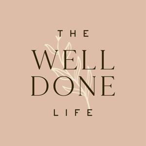 The Well Done Life by Pamela Davis