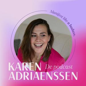 Act to Attract - Manifest like a Badass by Karen Adriaenssen