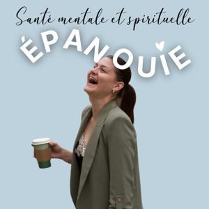 Epanouie, le podcast qui parle santé mentale et spirituelle by Salomé Di Lullo