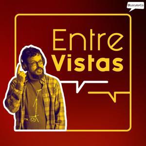 EntreVistas 21 by @LocutorCo