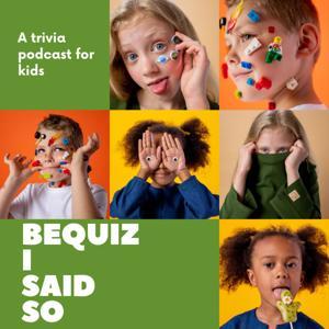 BeQuiz I Said So - Trivia for Kids! by Jeff Foust