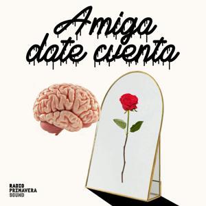 Amiga Date Cuenta by Radio Primavera Sound