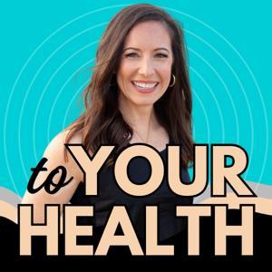 To Your Health by Esther Avant