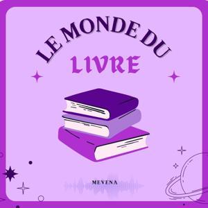 Le Monde du Livre by Mevena ♥