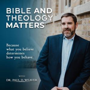 Bible and Theology Matters: Insightful Conversations with Bible Scholars by Dr. Paul D. Weaver - DTS Professor and Biblical Scholar