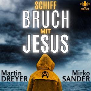 Schiffbruch mit Jesus by Martin Dreyer & Mirko Sander
