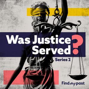 Was Justice Served? by Findmypast