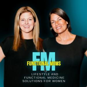 Functional Moms Podcast by Raquel B. Cartagena and Kristin Brucker