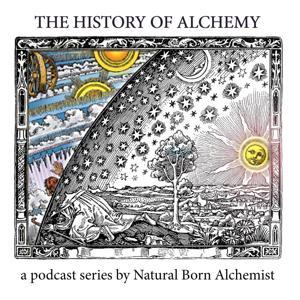 History of Alchemy by Natural Born Alchemist