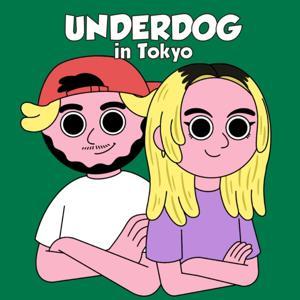 UNDERDOG in Tokyo by jam inc / 長谷川ミラ, 田中順也