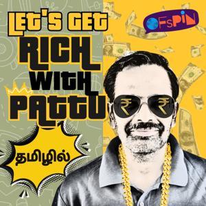 Let's Get RICH WITH PATTU! - In Tamil by OfSpin Media Friends