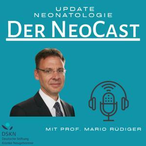 Der NeoCast: Update Neonatologie by Prof. Dr. Mario Rüdiger