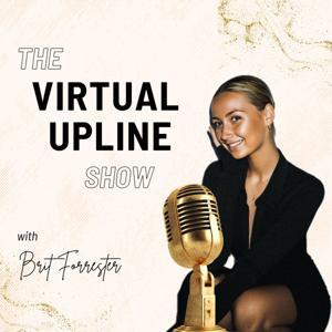 The Virtual Upline Show by brittanyforrester