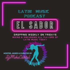 El Sabor - Latin Music Podcast by Dj Mike Cartel