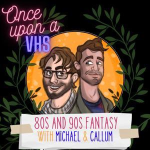 Once Upon A VHS - 80s and 90s Fantasy by Once Upon A VHS