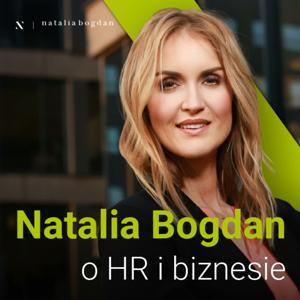 Natalia Bogdan o HR i biznesie by Natalia Bogdan