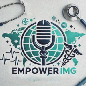 Empower IMG-Navigating IM Residency, Fellowship, and Early Career! by Vidya Kollu, MD
