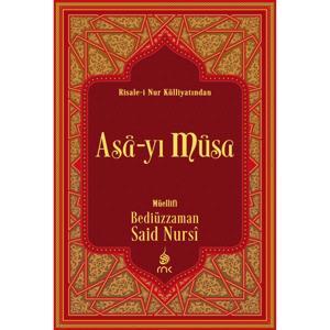 Asâ-yı Mûsa - Risale-i Nur by Bedîüzzaman Said Nursî