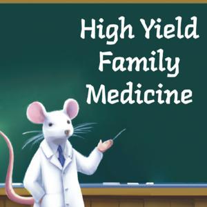 High Yield Family Medicine by Christopher Anghel