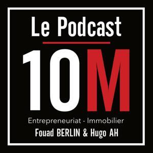 10 MILLIONS - Le PODCAST by 10M - Le PODCAST