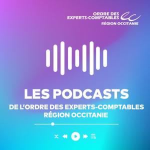 Les Podcasts de l'Ordre des Experts-Comptables Région Occitanie by OrdreExperts Occitanie