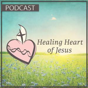 Healing Heart of Jesus by John & Laura Durant
