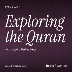 Exploring the Quran for Women | Ustadha Fatima Lette by exploringthequran