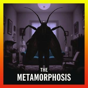 The Metamorphosis by Franz Kafka