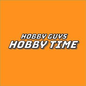 Hobby Guys Hobby Time by The Hobby Guys