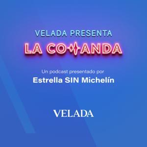 La Comanda. Un podcast de Estrella SIN Michelin by Estrella SIN Michelin