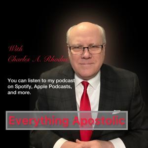 Everything Apostolic by CHARLES A RHODUS