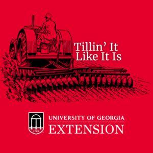 Tillin' It Like It Is: Agriculture and Community Development by UGA Extension Southeast District Agriculture and Natural Resources