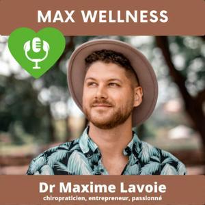 MAX Wellness by Dr Maxime Lavoie, chiropraticien