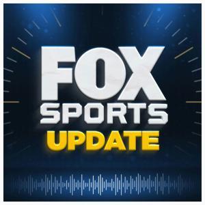 Fox Sports Update by Fox News Podcasts