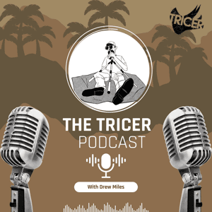 The Tricer Podcast by Drew Miles