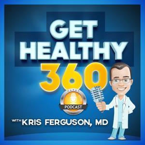 The Get Healthy 360 Podcast by The Get Healthy 360 Podcast