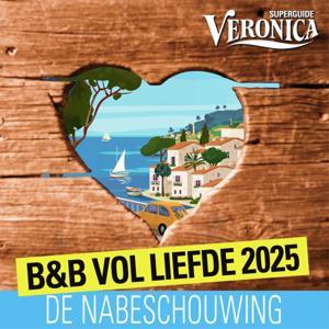B&B Vol Liefde 2025: de nabeschouwing by Veronica Superguide