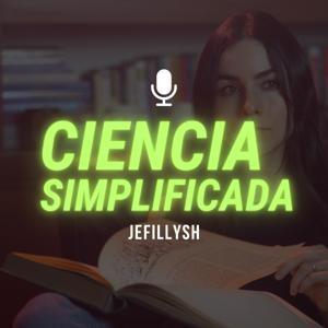 Jefillysh: Ciencia Simplificada by Carolina Jefillysh