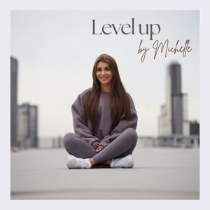 Level up by Michelle by Michelle Hartl | @levelupbymichelle
