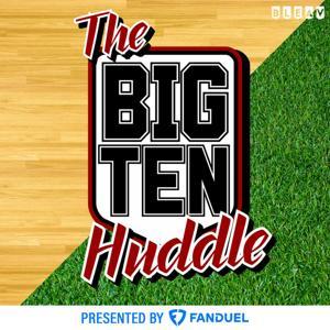 The Big Ten Huddle Podcast by JR, Bleav