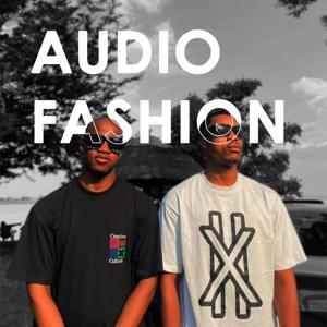 Audio Fashion by TylerX & SCHABA