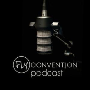 FLY Convention® Podcast by FLY Convention