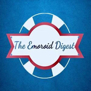 The Emoroid Digest Podcast by The Emoroid Digest