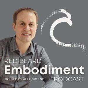 Red Beard Embodiment Podcast by Alex Greene