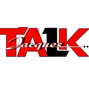 Jacques Talk by Jean-Jacques Taylor