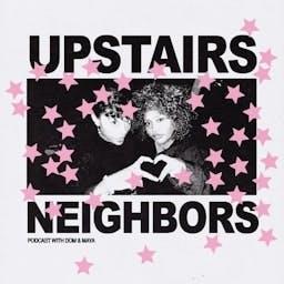 Upstairs Neighbors by Dom Roberts & Maya Umemoto Gorman